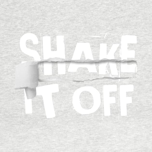 Shake it off by Lovelybrandingnprints